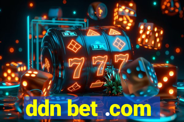 ddn bet .com